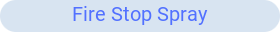Fire Stop Spray Button